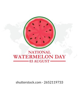 National Watermelon Day, Watermelon Day held on 03 August, editable template, National Watermelon Day stock illustration.vector illustration. eps file.