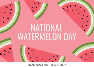 National Watermelon Day - vector banner. Horizontal background with juicy watermelon slices on pink background and text.