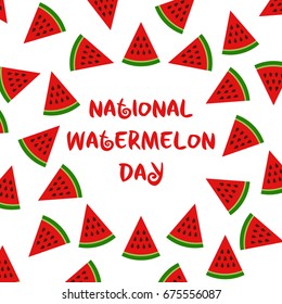 National Watermelon Day Vector illustration with inscription and watermelon on a white background. Template for greeting card, poster