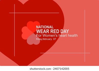 National wear red day vector banner. love icon. American Heart Association bring attention to heart disease. National wear red day February 7 concept.