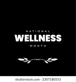 National Wellness Month, background template Holiday concept