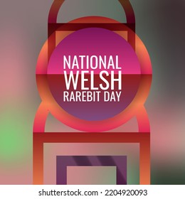 National Welsh Rarebit Day. Design suitable for greeting card poster and banner