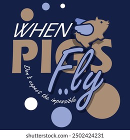 National When Pigs Fly Day event banner. Illustration of a winged pig flying, with bold text and sentences on dark blue background to celebrate on September 9th