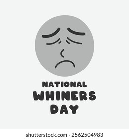 National Whiners Day. Flat design vector. Eps 10.