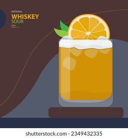 National Whiskey Sour Day on august 25 with vector illustration a glass of whiskey sour, orange, ice cube and leaf on the podium and text isolated on abstract background for commemorate and celebrate.