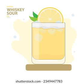 National Whiskey Sour Day on august 25 with vector illustration a glass of whiskey sour, lemon, ice cube and leaf on the podium and text isolated on white background for commemorate and celebrate.