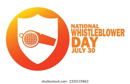 National Whistleblower Day. July 30. Holiday concept. Template for background, banner, card, poster with text inscription. Vector illustration