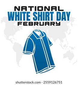 NATIONAL WHITE SHIRT DAY social media post Vector Illustration on february