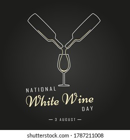 National White Wine Day, 3 August, wine bottle and glass poster concept, flat illustration, vector