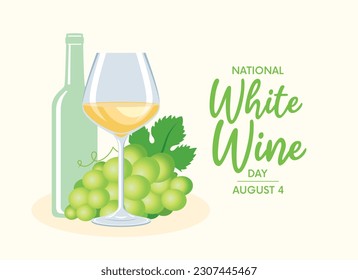 National White Wine Day vector illustration  Glass white wine  bottle   bunch green grapes still life vector  August 3  Important day