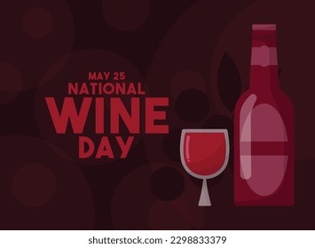Vector de diseño del Día Nacional del Vino. 25 de mayo. Una botella de vino. Vidrio de vino. Antecedentes abstractos. Vector de diseño plano. Cartel, pancarta, tarjeta, fondo. Eps 10.