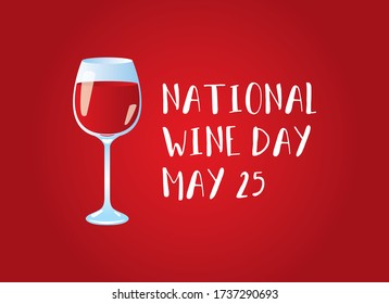 National Wine Day vector. Glass of wine vector. Glass of red wine icon isolated on a red background. Wine Day Poster, May 25. Important day