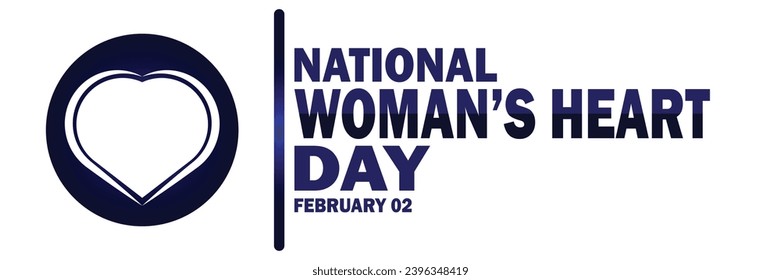 National Woman's Heart Day Vector illustration. February 02. Holiday concept. Template for background, banner, card, poster with text inscription.