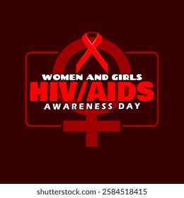 National Women and Girls HIV AIDS Awareness Day to celebrate on March 10th. Red campaign ribbon with female symbol and bold text on dark red background. Health event banner.