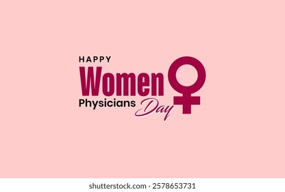 National Women Physicians Day Holiday Concept