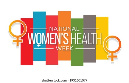 National Women's Health Week Starts Each Year On Mother's Day To Encourage Women To Make Their Health And Wellness A Priority. It Is Observed To Encourage All Women To Be As Healthy As Possible.