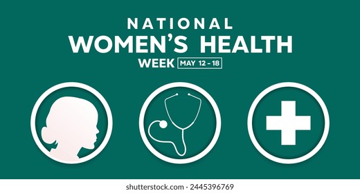 National Womens Health Week. Women, stethoscope and plus icon. Great for cards, banners, posters, social media and more. Green background. 