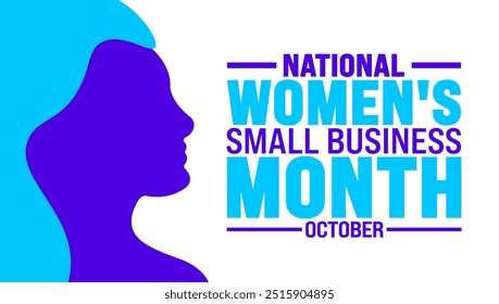 National Women's Small Business Month background or banner design template is observed every year in October. Holiday concept. Template for card, poster, placard, template. eps 10