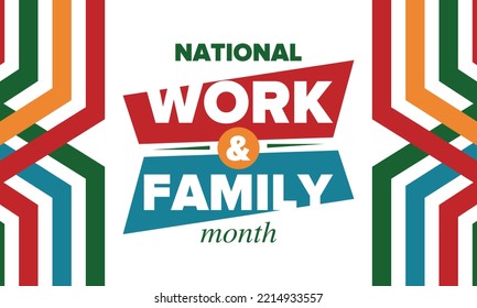 National Work And Family Month. Celebrated Annual In October. Сampaign In United States Business. A Healthy Balance And A Flexible Work Environment. Effective Work. Poster, Banner. Vector Illustration