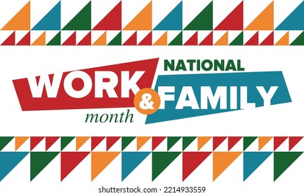 National Work And Family Month. Celebrated Annual In October. Сampaign In United States Business. A Healthy Balance And A Flexible Work Environment. Effective Work. Poster, Banner. Vector Illustration