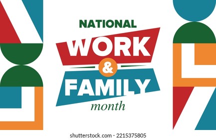 National Work And Family Month. Celebrated Annual In October. Сampaign In United States Business. A Healthy Balance And A Flexible Work Environment. Effective Work. Poster, Banner. Vector Illustration