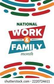 National Work And Family Month. Celebrated Annual In October. Сampaign In United States Business. A Healthy Balance And A Flexible Work Environment. Effective Work. Poster, Banner. Vector Illustration