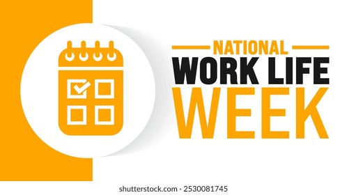 National Work Life Week background or banner design template is observed every year in October. Holiday concept. Template for card, poster, placard, template.