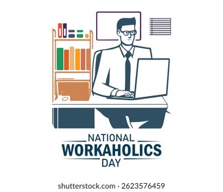 National Workaholics Day. Workaholics vector illustration.