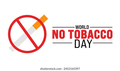 National World No Tobacco Day background template. Holiday concept. use to background, banner, placard, card, and poster design template with text inscription and standard color. vector illustration.