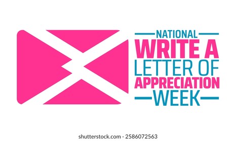 National Write a Letter of Appreciation Week background banner or poster design template. observed every year in March. Holiday concept. Use to any Template, card, poster, placard, template.