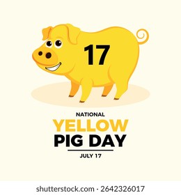 Ilustração vetorial do cartaz do Dia Nacional do Porco Amarelo. Porco amarelo bonito com o número dezessete em ícone de estilo cartoon. Modelo para plano de fundo, banner, cartão. 17 de julho. Dia importante