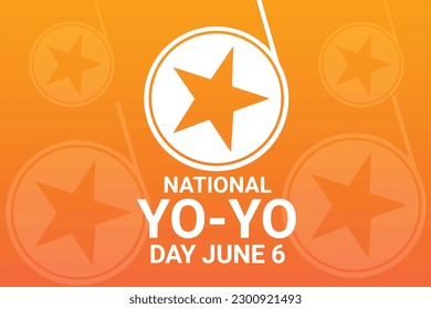 National Yo - Yo Day. Juni 6. Vorlage für Hintergrund, Banner, Karte, Poster mit Texteinschrift. Vektorgrafik