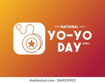 National Yo Yo Day. June 6. Gradient background. Eps 10.