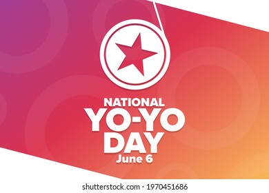 National Yo-Yo Day. June 6. Holiday concept. Template for background, banner, card, poster with text inscription. Vector EPS10 illustration