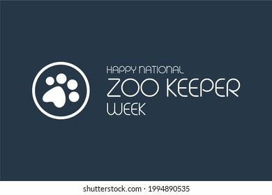 National Zoo Keeper Week. Holiday concept. Template for background, banner, card, poster, t-shirt with text inscription, vector eps 10