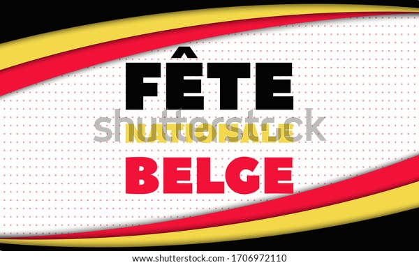 Nationale Belge Translation Belgian National Day Stock Vector Royalty Free 1706972110