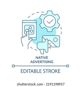 Native Advertising Turquoise Concept Icon. Type Of Digital Ads Abstract Idea Thin Line Illustration. Build Brand Awareness. Isolated Outline Drawing. Editable Stroke. Arial, Myriad Pro-Bold Fonts Used