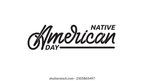 Native American Day Handgeschriebener Text Design in schwarzen Farben. Ideal für die Feier indigener Kultur und Inhalte in sozialen Medien - Verleihen Sie Ihren Projekten eine reiche kulturelle Note