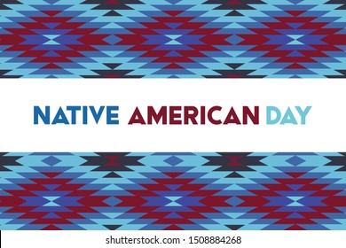 Native American Day is a holiday in the U.S. states of California and Nevada, South Dakota, Tennessee in September and October. It's a day in honor of Native Americans. Poster, card, banner design.