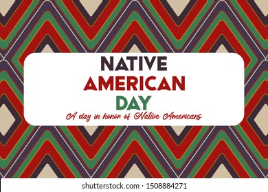 Native American Day is a holiday in the U.S. states of California and Nevada, South Dakota, Tennessee in September and October. It's a day in honor of Native Americans. Poster, card, banner design.