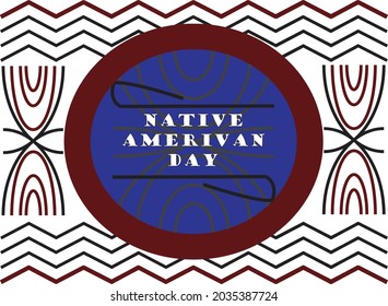 Native American Day Is A Holiday In The U.S. States Of California And Nevada, South Dakota, Tennessee In September And October. It's A Day In Honor Of Native Americans. Poster, Card, Banner Design.