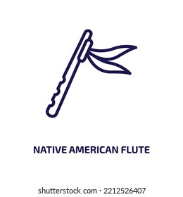 native american flute icon from culture collection. Thin linear native american flute, american, music outline icon isolated on white background. Line vector native american flute sign, symbol for web