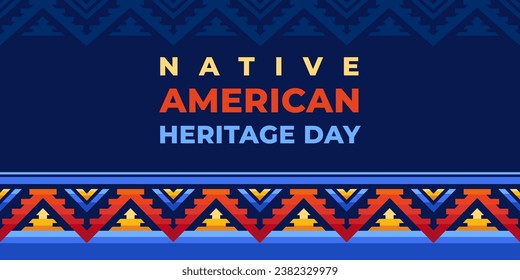 Native american heritage day greeting. Vector banner, poster, card, content for social media with the text Native american heritage day. Blue background with native ornament border.