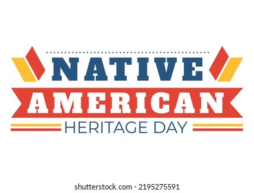 Native American Heritage Day Template Hand Drawn Cartoon Flat Illustration to Recognize the Achievements and Contributions of Tribal Indian Culture