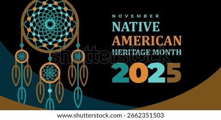 Native american heritage month 2025 greeting. Vector poster, content for social media with text Native american heritage month, november. Black background with native tribal pattern and dreamcatcher