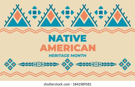 Native American Heritage Month is an annual designation observed in November. Poster, card, banner, background design. Vector EPS 10.