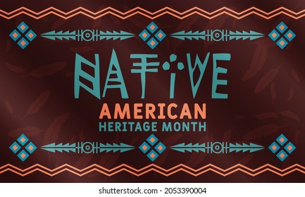 Native American Heritage Month is an annual designation observed in November. Poster, card, banner, background design. Vector EPS 10.