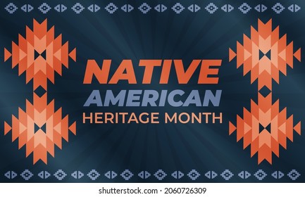Native American Heritage Month is an annual designation observed in November. Poster, card, banner, background design. Vector EPS 10.