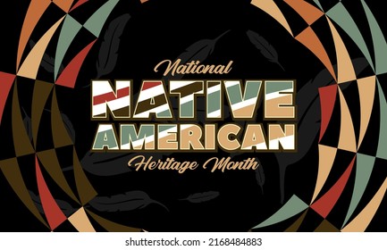 Native American Heritage Month is an annual designation observed in November. Poster, card, banner, background design. Vector EPS 10.