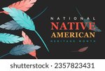 Native American Heritage Month. Background design with feather ornaments celebrating Native Indians in America.